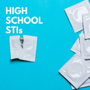 Sexually Transmitted Infections for High School