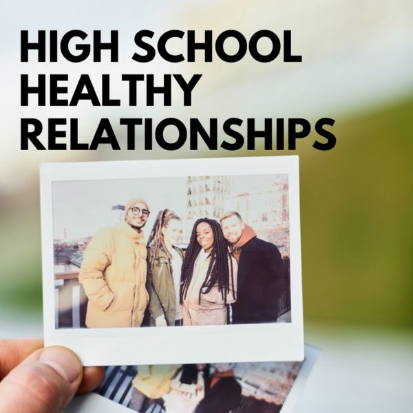 Healthy Relationships for High School